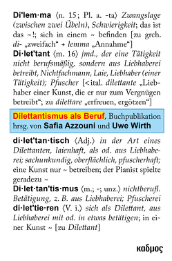 Dilettantismus als Beruf von Azzouni,  Safia, Wirth,  Uwe