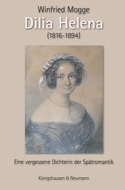 Dilia Helena (1816-1894) von Mogge,  Winfried