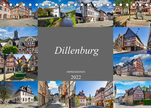 Dillenburg Impressionen (Tischkalender 2022 DIN A5 quer) von Meutzner,  Dirk