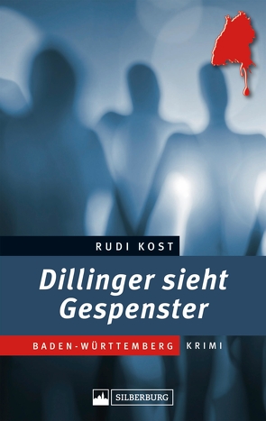 Dillinger sieht Gespenster von Kost,  Rudi