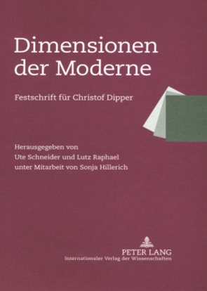 Dimensionen der Moderne von Raphael,  Lutz, Schneider,  Ute