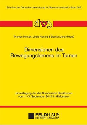 Dimensionen des Bewegungslernens im Turnen von Heinen,  Thomas, Hennig,  Linda, Jeraj,  Damia