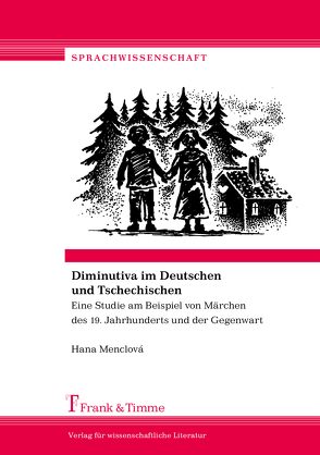 Diminutiva im Deutschen und Tschechischen von Menclová,  Hana