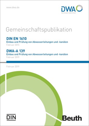 DIN EN 1610 und DWA-A 139