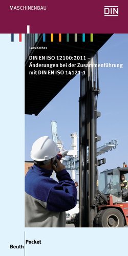 DIN EN ISO 12100:2011 von Kothes,  Lars