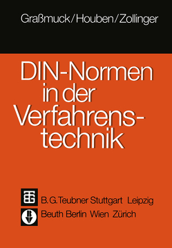 DIN-Normen in der Verfahrenstechnik von DIN Deutsches Institut für Normung e.V., Grassmuck,  Jochem, Houben,  Karl-Werner, Zollinger,  Rudolf M.