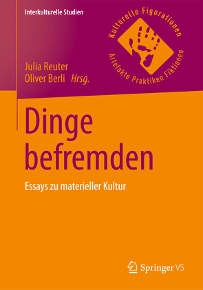 Dinge befremden von Berli,  Oliver, Reuter,  Julia