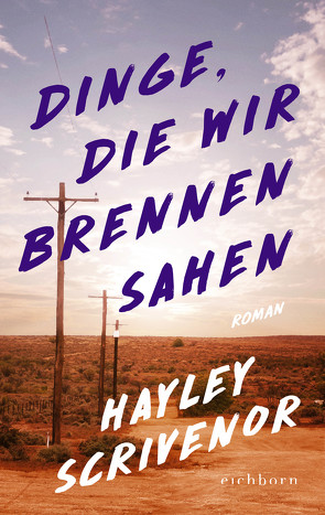 Dinge, die wir brennen sahen von Scrivenor,  Hayley