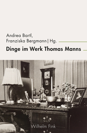 Dinge im Werk Thomas Manns von Al-Taie,  Yvonne, Bartl,  Andrea, Bergmann,  Franziska, Börnchen,  Stefan, Famula,  Marta, Glasenapp,  Jörn, Hermann,  Iris, Liebrand,  Claudia, Lillge,  Claudia, Lipinski,  Birte, Martin,  Ariane, Prager,  Brad, Reidy,  Julian, Schäfer,  Martin Jörg, Steiger,  Claudio, Wacker,  Gabriela, Wortmann,  Thomas