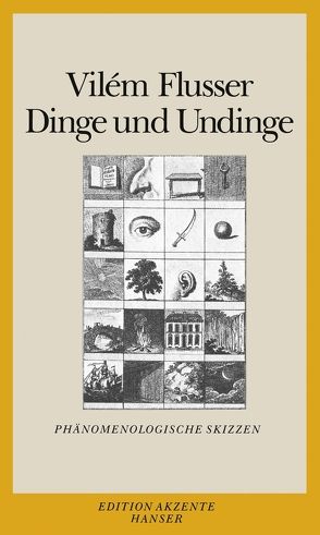 Dinge und Undinge von Flusser,  Vilém, Rötzer,  Florian