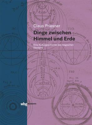 Dinge zwischen Himmel und Erde von Priesner,  Claus