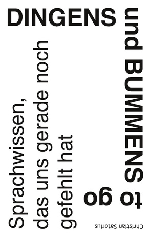 Dingens und Bummens to go von Satorius,  Christian