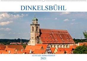 DINKELSBÜHL – ALTSTADT IMPRESSIONEN (Wandkalender 2021 DIN A2 quer) von boeTtchEr,  U