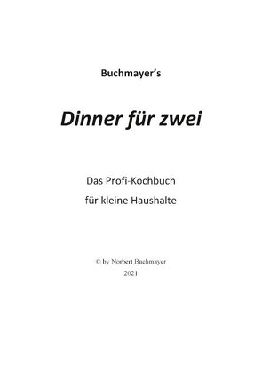 Dinner für zwei von Buchmayer,  Norbert