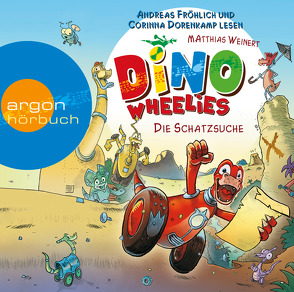 Dino Wheelies von Dorenkamp,  Corinna, Fröhlich,  Andreas, Nusch,  Martin, Weinert,  Matthias