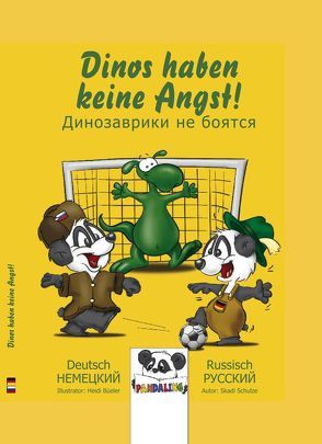 Dinos haben keine Angst – Динозаврики не боятся von Kanzler,  Jana, Schulze,  Skadi