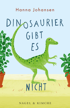 Dinosaurier gibt es nicht von Johansen,  Hanna