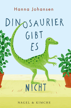 Dinosaurier gibt es nicht von Johansen,  Hanna