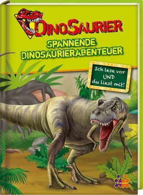 Dinosaurier Spannende Dinosaurierabenteuer von Siegers,  Julia