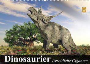 Dinosaurier. Urzeitliche Giganten (Wandkalender 2022 DIN A2 quer) von Stanzer,  Elisabeth