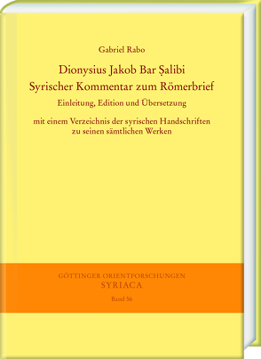 Dionysius Jakob Bar Ṣalibi. Syrischer Kommentar zum Römerbrief von Rabo,  Gabriel