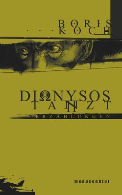 Dionysos tanzt von Koch,  Boris