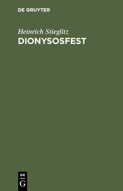 Dionysosfest von Stieglitz,  Heinrich