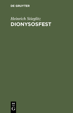 Dionysosfest von Stieglitz,  Heinrich