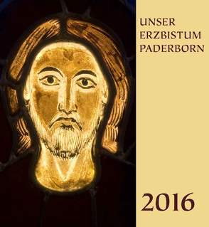 Diözesankalender 2016: Unser Erzbistum Paderborn von Erzbischöfliches Generalvikariat Paderborn, Hoffmann,  Ansgar