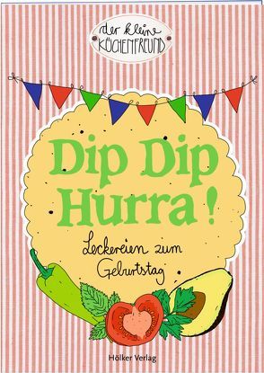 Dip Dip Hurra! von Graef,  Amélie