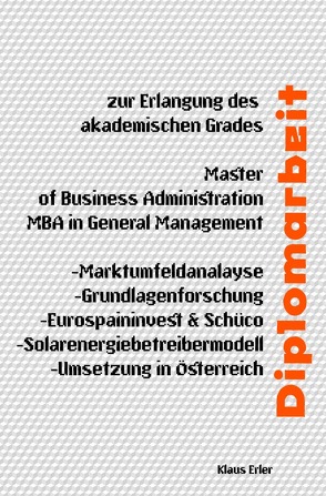 Diplomarbeit – Solarenergiebetreibermodell-Umsetzung in Österreich von Erler,  Klaus