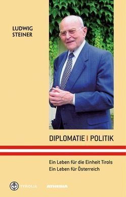 Diplomatie – Politik von Gallmetzer,  Hartmann, Steiner,  Ludwig