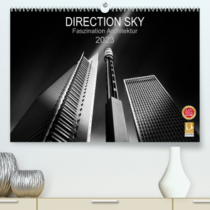 Direction Sky – Faszination Architektur 2023 (Premium, hochwertiger DIN A2 Wandkalender 2023, Kunstdruck in Hochglanz) von Glaab,  Holger