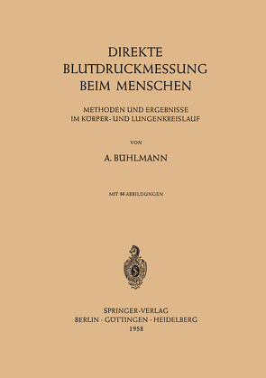 Direkte Blutdruckmessung Beim Menschen von Bühlmann,  Albert