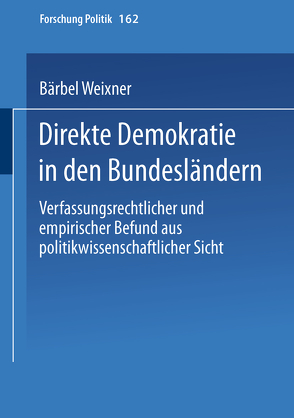 Direkte Demokratie in den Bundesländern von Weixner,  Bärbel