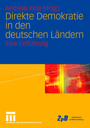 Direkte Demokratie in den deutschen Ländern von Kost,  Andreas