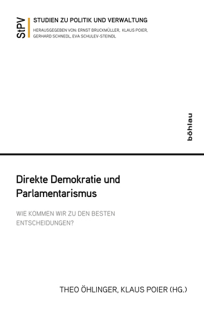 Direkte Demokratie und Parlamentarismus von Bußjäger,  Peter, Filzmaier,  Peter, Gamper,  Anna, Heinisch,  Reinhard, Helms,  Ludger, Holzinger,  Gerhart, Jabloner,  Clemens, Khol,  Andreas, Mantl,  Wolfgang, Neisser,  Heinrich, Öhlinger,  Theo, Pabel,  Katharina, Perlot,  Flooh, Pleschberger,  Werner, Poier,  Klaus, Rosenberger,  Sieglinde K