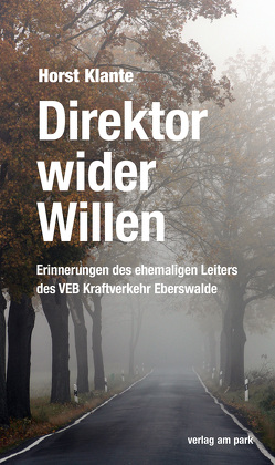 Direktor wider Willen von Klante,  Horst