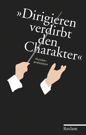 »Dirigieren verdirbt den Charakter« von Haitink,  Bernard, Ulbrich,  Hans Martin