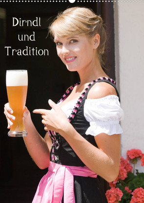 Dirndl und Tradition (Wandkalender 2022 DIN A2 hoch) von STphotography