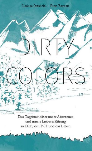 Dirty Colors von Stawicki,  Larissa