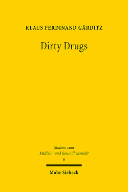 Dirty Drugs von Gärditz,  Klaus Ferdinand