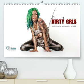 DIRTY GIRLS Frauen in Wasser und Öl (Premium, hochwertiger DIN A2 Wandkalender 2020, Kunstdruck in Hochglanz) von jko