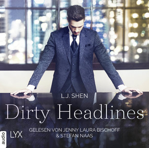 Dirty Headlines von Bischoff,  Jenny Laura, Naas,  Stefan, Shen,  L.J.