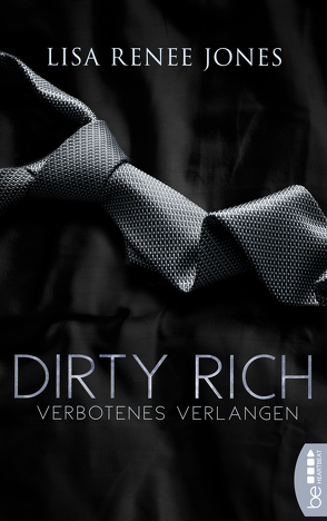 Dirty Rich – Verbotenes Verlangen von Fehling,  Sonja, Jones,  Lisa Renee