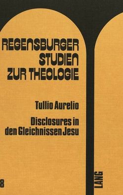 Disclosures in den Gleichnissen Jesu von Aurelio,  Tullio