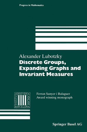 Discrete Groups, Expanding Graphs and Invariant Measures von Lubotzky,  Alexander, Rogawski,  Jonathan D