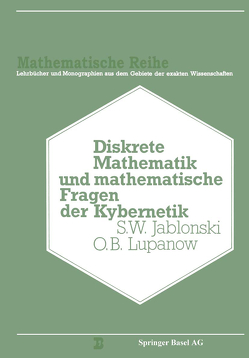 Diskrete Mathematik und Mathematische Fragen der Kybernetik von Burosch, Jablinski,  S.V., Lupanow