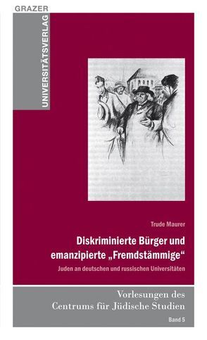 Diskriminierte Bürger und emanzipierte „Fremdstämmige“ von Maurer,  Trude