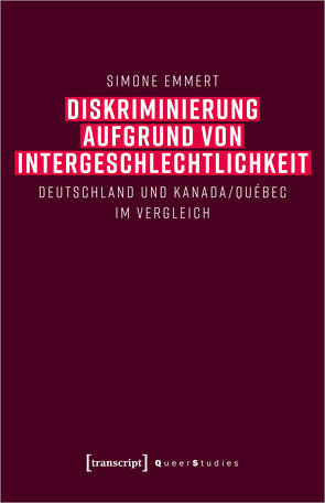 Diskriminierung aufgrund von Intergeschlechtlichkeit von Emmert,  Simone